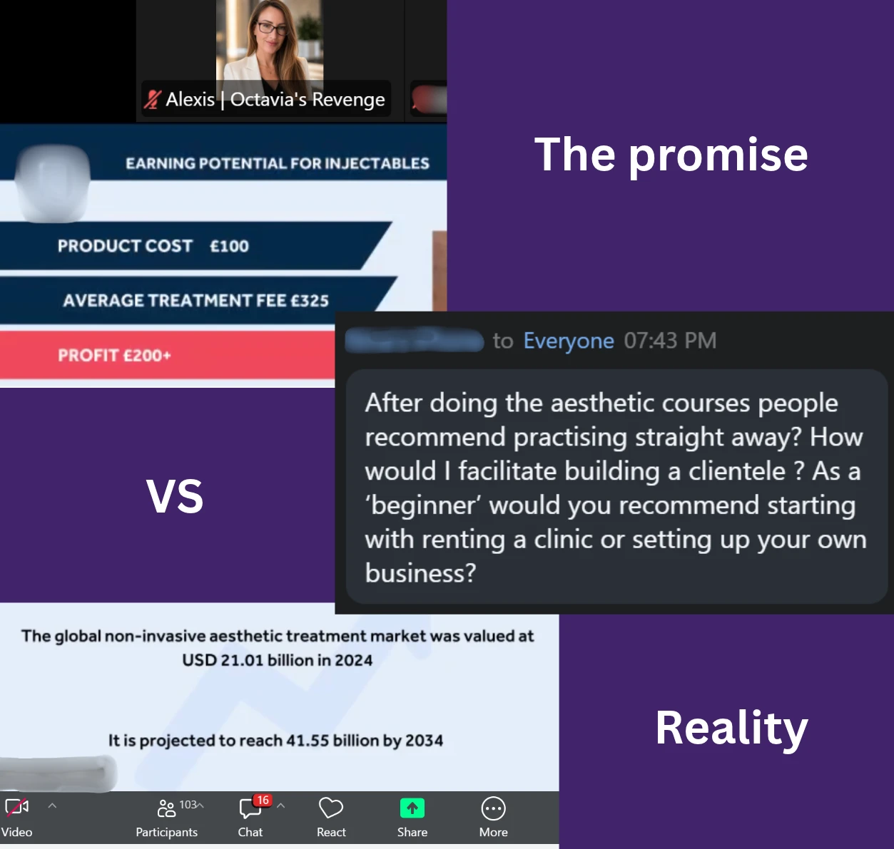 An anonymised webinar collage contrasting injectable treatment earning claims and global market forecasts with an attendee's practical questions about starting an aesthetics business.